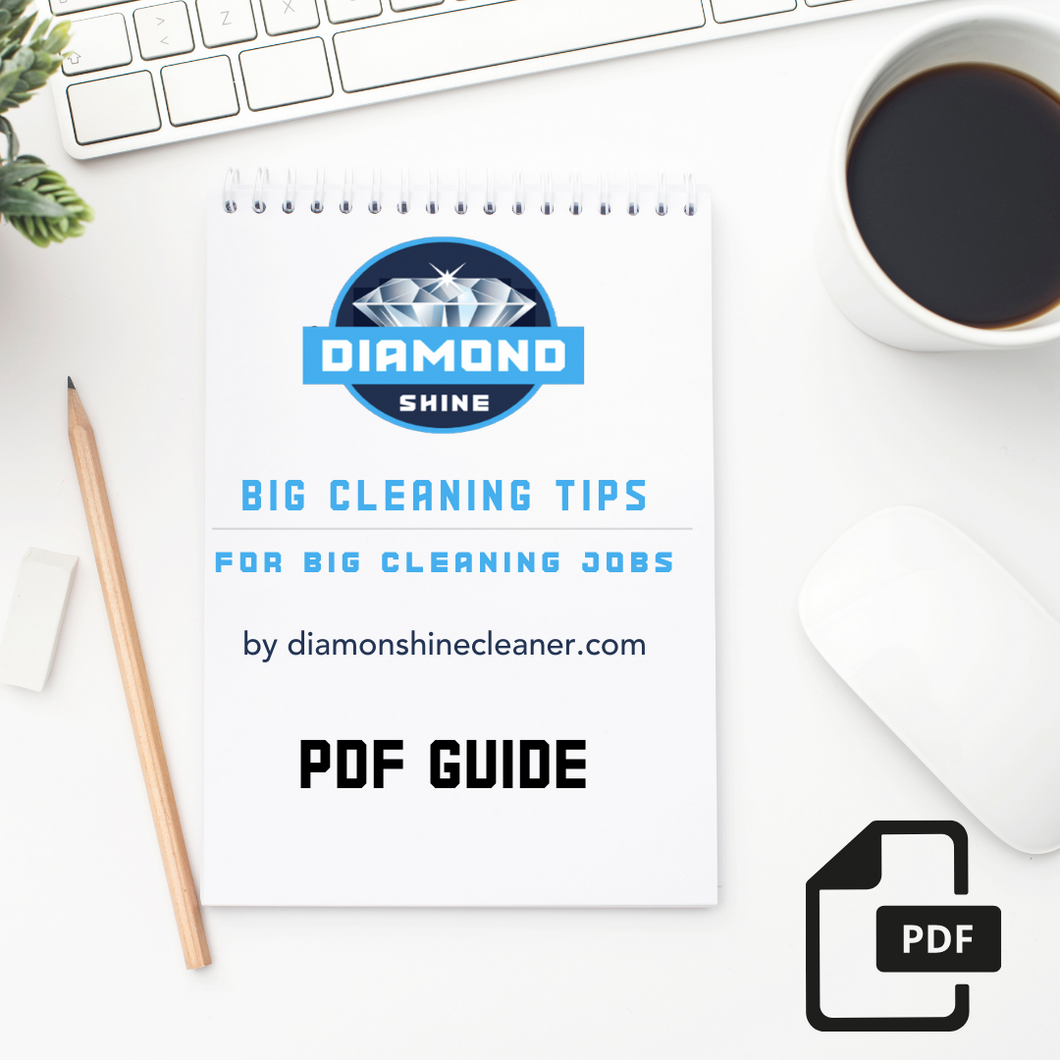 Diamond Shine Big Cleaning Tips for Big Cleaning Jobs 2 Page PDF Digital Download